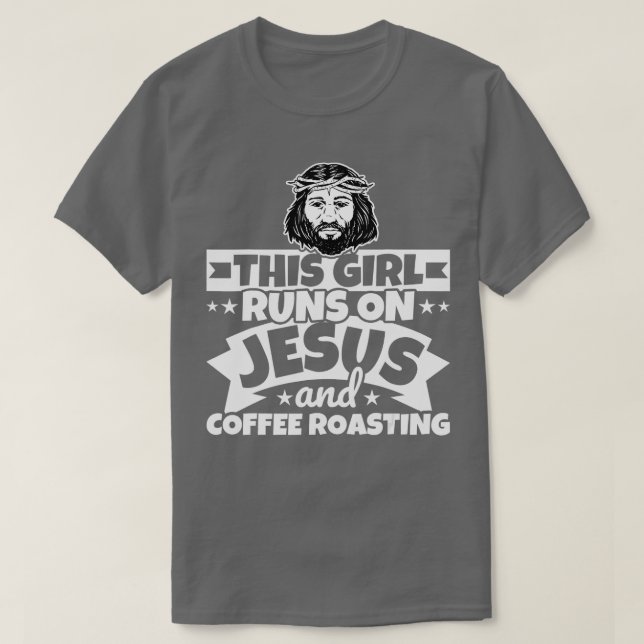 Flickan springa på Jesus- och kafferostning T Shirt (Design framsida)