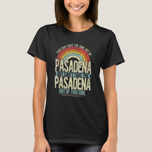Flickan ut ur Pasadena Texas Hometown Home Pasaden T Shirt (Framsida)