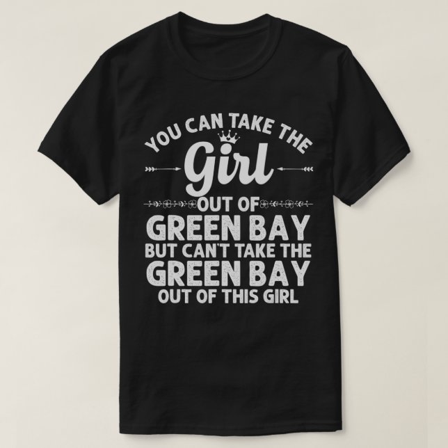 Flickan utanför GRÖNTEN BAY WI WISCONSIN Gift Funn T Shirt (Design framsida)