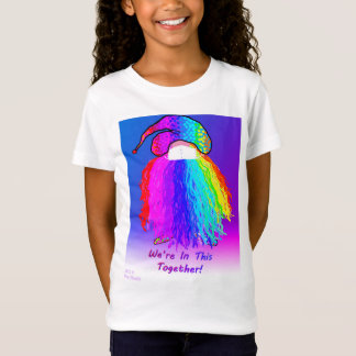 Flickans Regnbåge Gnome: Vi är här tillsammans T Shirt