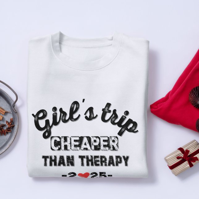 Flickans Resa billigare än terapi T Shirt (Girl's Trip Cheaper Than Therapy  T-Shirt)