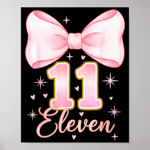 Flickas 11-årsdag Coquette Bow Det är min elva föd Poster