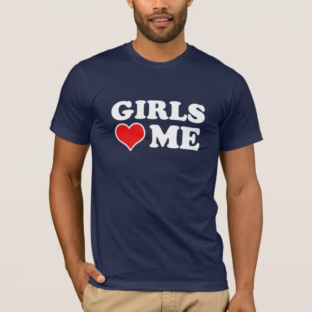 Flickor älskar mig t-shirt (Framsida)
