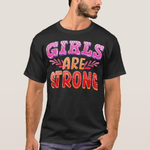 Flickor är starkt egenmäktiga feminism t shirt