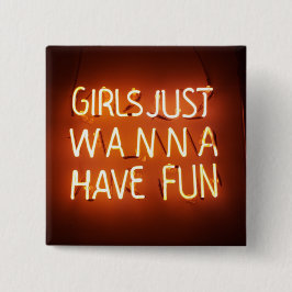 Flickor, bara Wanna Square-knapp Knapp