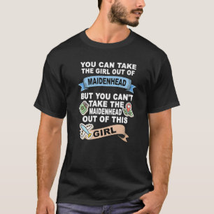 Flickor från Maidenhead-förflyttning från Maidenhe T Shirt