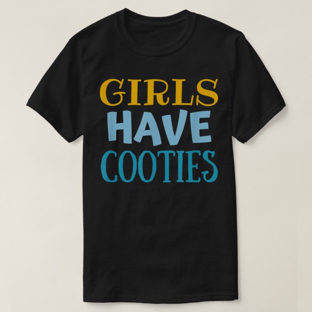 Flickor har Cooties Funny Boys Manar Cootie T Shirt (Design framsida)