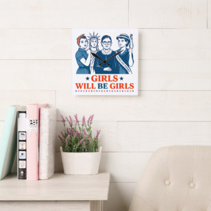 Flickor kommer att bli flickor, patriotisk feminis fyrkantig klocka