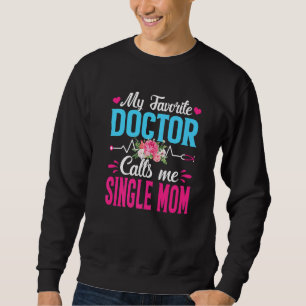 Flickor Kvinnor min favoritgrupp Doktor kallar mig Lång Ärmad Tröja