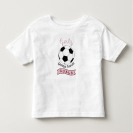 Flickor måste ha fotboll småbarn t-shirt