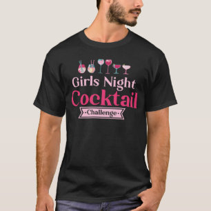 Flickor Night Cocktail Challenge Namnteckning att T Shirt