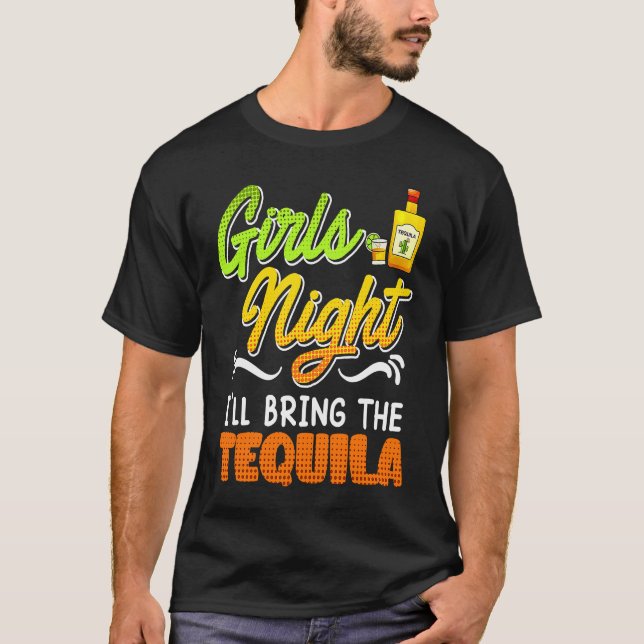 Flickor Night Jag tar med Tequila Påsklov T Shirt (Framsida)