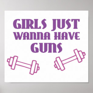 Flickor önskar precis att ha vapen poster