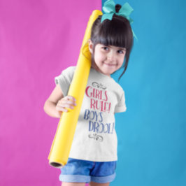 Flickor, regel Boys Drool! T-shirt
