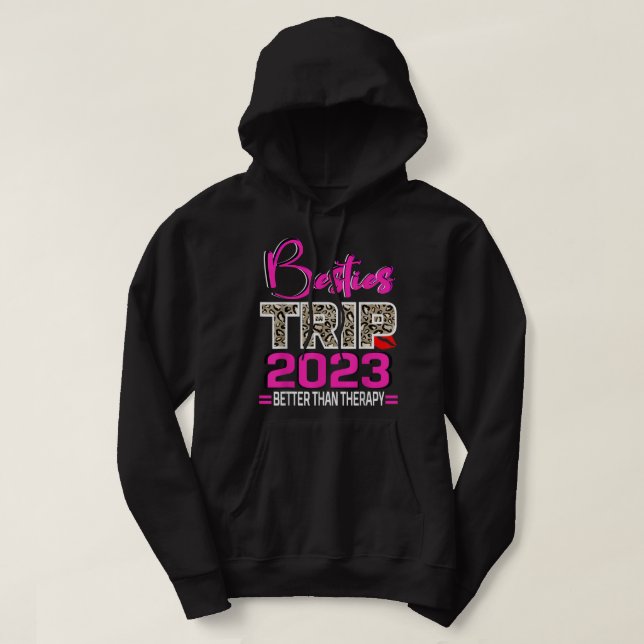 Flickor Resa 2023 bättre än behandling av Besties  Hoodie (Design framsida)
