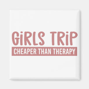 Flickor Resa billigare än behandling Girls Vacati Magnet