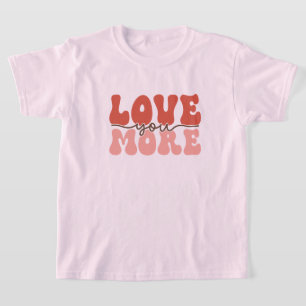 Flickor Retro Kärlek dig mer Groovy Valentine T Shirt