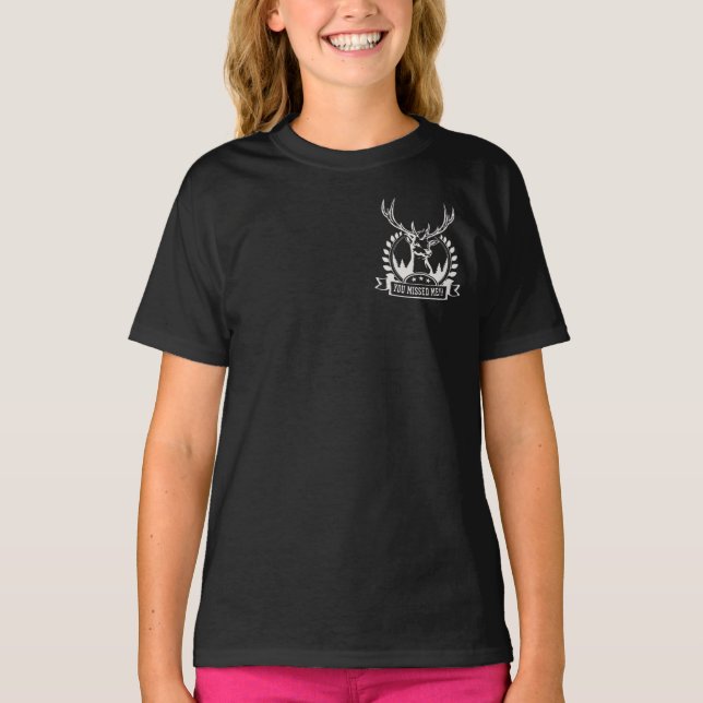 Flickor som du missat mig tjejer som T-Shirt (Framsida)