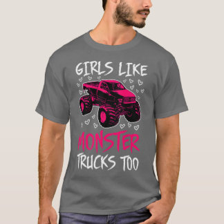 Flickor som Monster Lastbilar också jag T Shirt