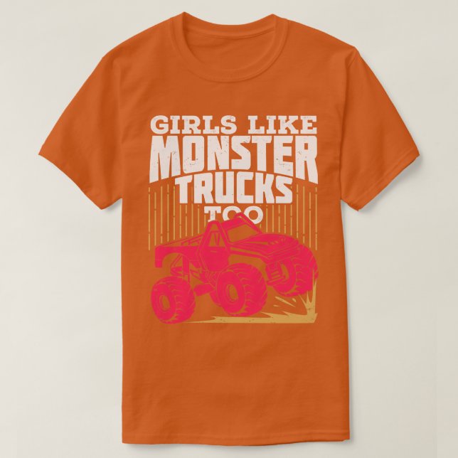Flickor som Monster Lastbilar också T Shirt (Design framsida)