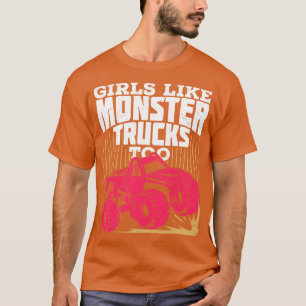 Flickor som Monster Lastbilar också T Shirt