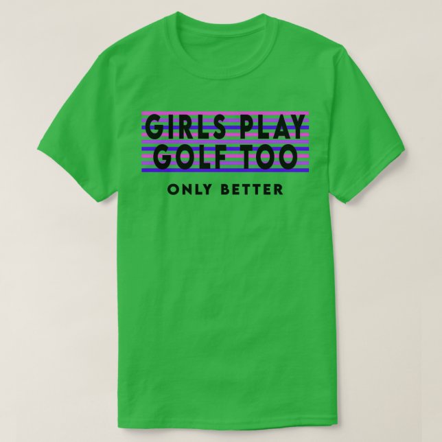 Flickor spelar golf också t shirt (Design framsida)