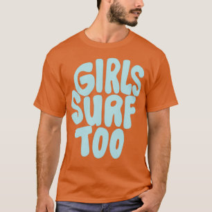 Flickor-Surfa också T Shirt