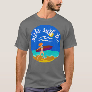 Flickor surfa till kvinnor Surfer surfertjejer T Shirt