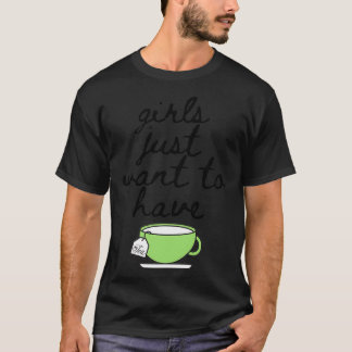 Flickor vill bara dricka Tea Älskare Mugg Kopp T Shirt