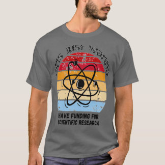 Flickor vill bara ha finansiering för vetenskaplig t shirt