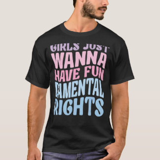Flickor vill bara ha grundläggande Höger Groovy Fe T Shirt