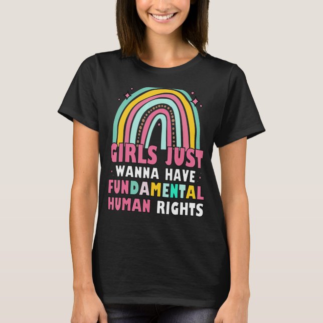 Flickor vill bara ha grundläggande Höger T Shirt (Framsida)