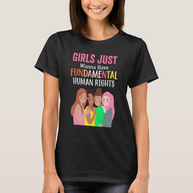 Flickor vill bara ha grundläggande Höger T Shirt (Framsida)