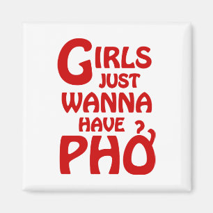 Flickor vill bara ha Phở Magnet