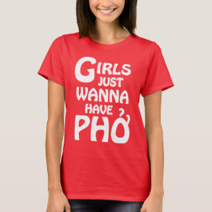Flickor vill bara ha Phở T-shirt