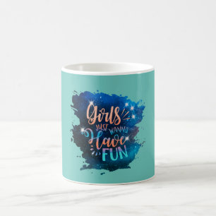 Flickor vill bara ha roligt kaffemugg