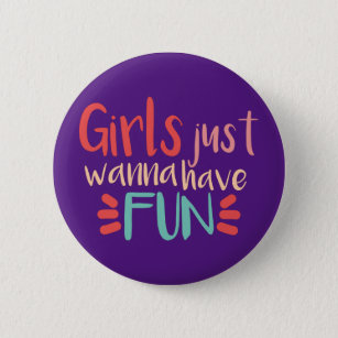 Flickor vill bara ha roligt letras knapp