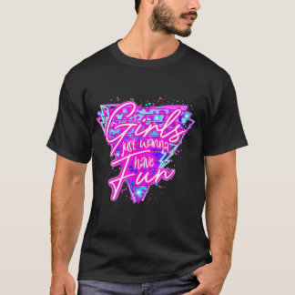 Flickor vill bara ha roligt på Manar Wome T Shirt