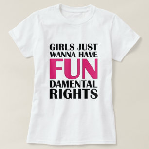Flickor vill bara ha Roligt T Shirt
