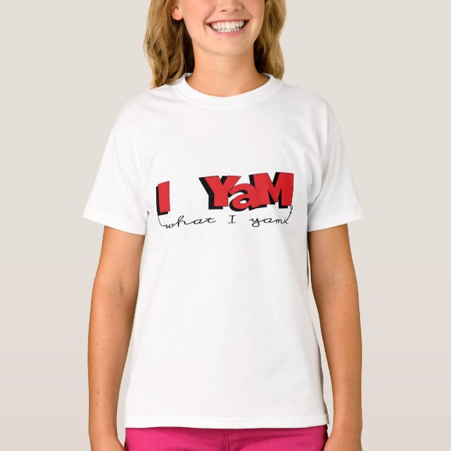 Flickors grundläggande T-Shirt "I Yam What I Yam" (Framsida)