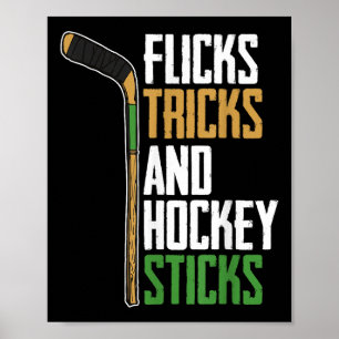 Flicks Tricks And Hockey Sticks - Landhockey Poster