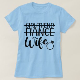 Flickvän, fästmö, hustru Kvinnors t-shirt