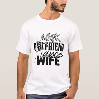 Flickvän Fästmö Hustru Rolig Bröllop T-Shirt
