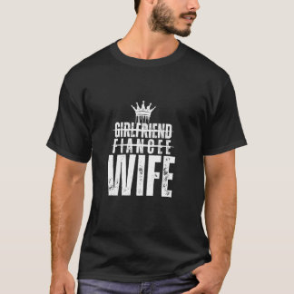 Flickvän fästmö hustru t shirt