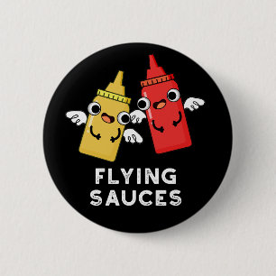 Flies Sauces Funny Food Pun Mörk BG Knapp