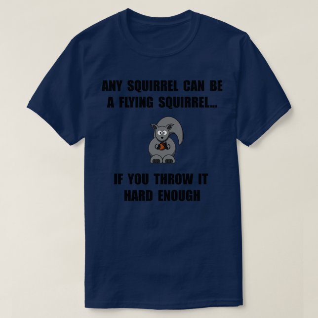 Flies Squirrel Joke Funny T Shirt (Design framsida)