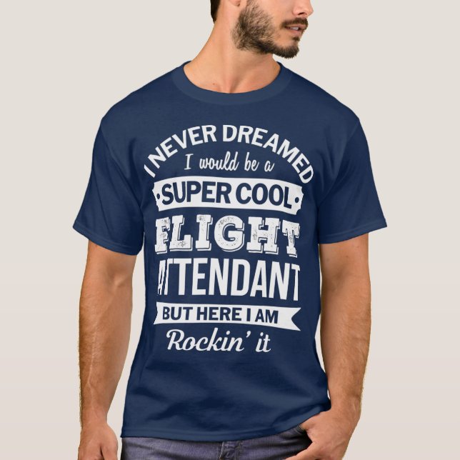 Flight Attendant Tshirt Gifts Funny T Shirt (Framsida)