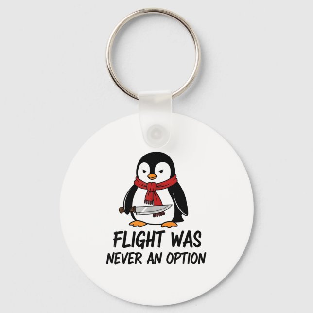 Flight Was Never An Option Sarcastic Witty Penguin Nyckelring (Framsida)