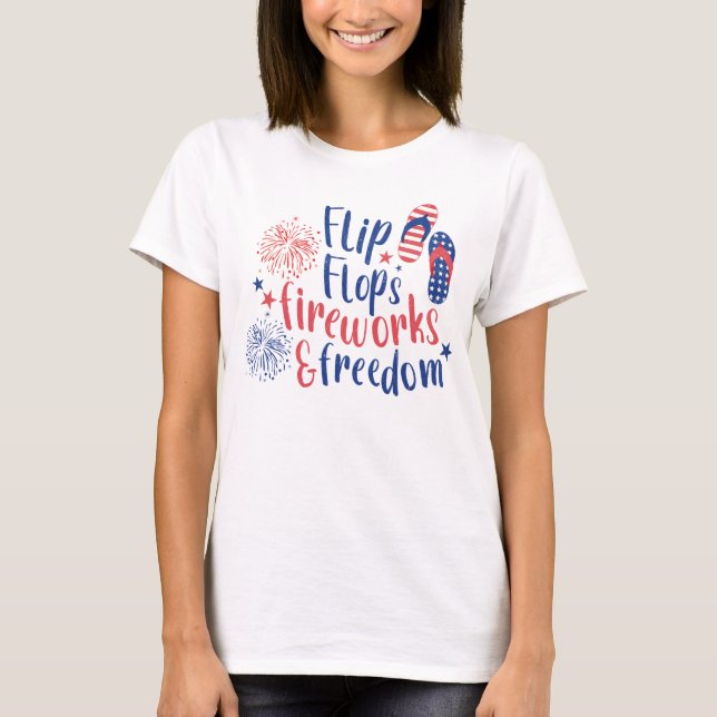 Flinflip flops Fireworks och Freedom Independence  T Shirt (Framsida)