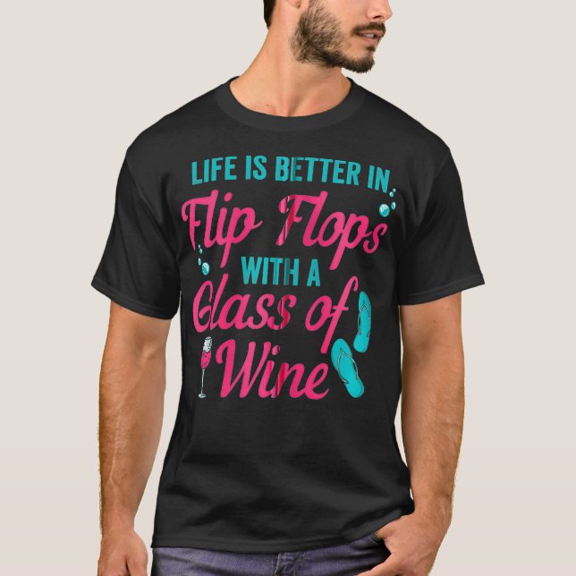 Flinflip flops Life Vin Sommarvecka Vacation Älska T Shirt (Framsida)